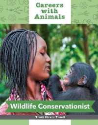 Wildlife Conservationist (Careers with Animals) （Library Binding）