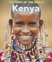 Kenya (Cultures of the World (Third Edition)(R)) （3RD）