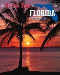 Florida : The Sunshine State (It's My State! (Third Edition)(R)) （3RD Library Binding）