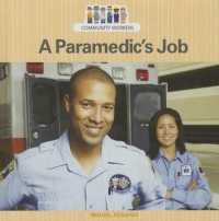 A Paramedic's Job (Community Workers) （Library Binding）