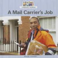 A Mail Carrier's Job (Community Workers) （Library Binding）