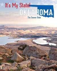 Oklahoma : The Sooner State (It's My State! (Third Edition)(R)) （3RD Library Binding）