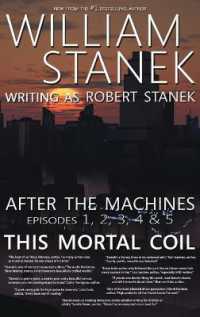 After the Machines Episodes 1, 2, 3, 4 & 5 : This Mortal Coil （Library）