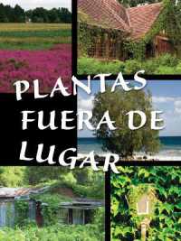 Plantas Fuera de Lugar : Plants Out of Place (Let's Explore Science)