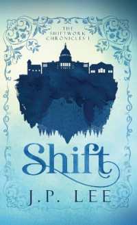 Shift : The Shiftwork Chronicles I