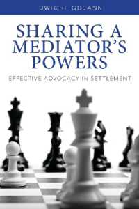 Sharing a Mediator's Powers : Effective Advocacy in Settlement