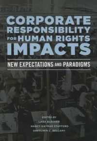 Corporate Responsibility for Human Rights Impacts : New Expectations and Paradigms