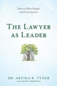 The Lawyer as Leader : How to Plant People and Grow Justice