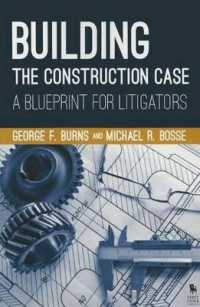 Building the Construction Case : A Blueprint for Litigators