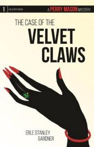 The Case of the Velvet Claws (Perry Mason Mystery) （Reprint）