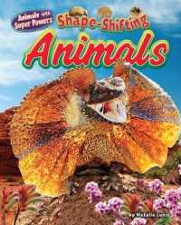 Shape-Shifting Animals (Animals with Super Powers)