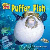 Puffer Fish (Weird but Cute)