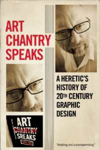 Art Chantry Speaks : A Heretic's History of 20th Century Graphic Design