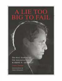 A Lie Too Big to Fail : The Real History of the Assassination of Robert F. Kennedy