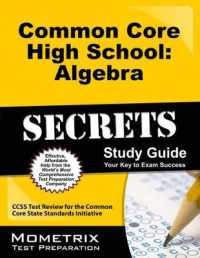 Common Core High School: Algebra Secrets Study Guide : Ccss Test Review for the Common Core State Standards Initiative (Mometrix Secrets Study Guides)