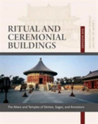 Ritual and Ceremonial Buildings : Altars and Temples of Deities, Sages, and Ancestors (Library of Ancient Chinese Architecture)