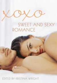 XOXO : Sweet and Sexy Romance