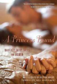 A Princess Bound : Naughty Fairy Tales for Women