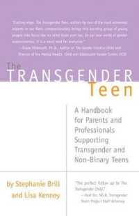 The Transgender Teen : A Handbook for Parents and Professionals Supporting Transgender and Non-binary Teens