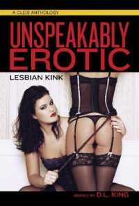 Unspeakably Erotic: Lesbian Kink (Cleis Anthology")