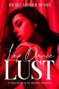Lap Dance Lust : A Collection of Erotic Stories