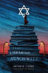 The Librarian of Auschwitz / Iturbe, Antonio/ Thwaites, Lilit (TRN