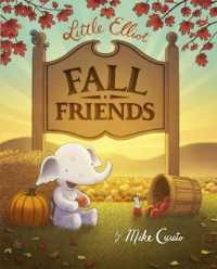 マイク・クラトウ作『ちいさなエリオット　たまにはとおくへ』（原書）<br>Little Elliot, Fall Friends (Little Elliot)