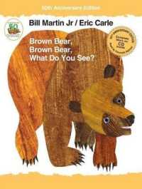 Brown Bear, Brown Bear, What Do You See? (Brown Bear and Friends) （50TH）