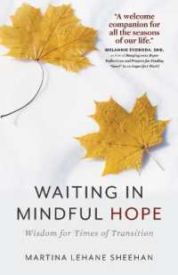 Waiting in Mindful Hope : Wisdom for Times of Transition