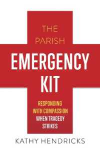 The Parish Emergency Kit : Responding with Compassion with Tragedy Strikes