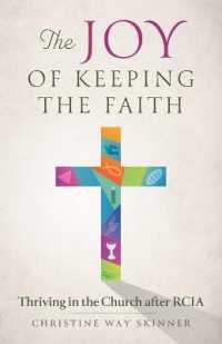 The Joy of Keeping the Faith : Thriving in the Church after Rcia