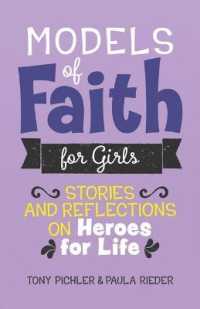 Models of Faith for Girls : Stories and Reflections on Heroes for Life