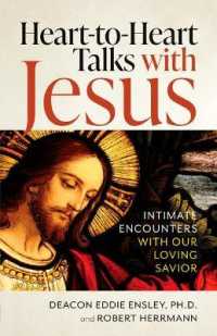 Heart-To-Heart Talks with Jesus : Intimate Encounters with Our Loving Savior