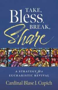 Take, Bless, Break, Share: a Strategy for a Eucharistic Revival