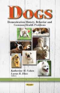 Dogs : Domestication History, Behavior & Common Health Problems