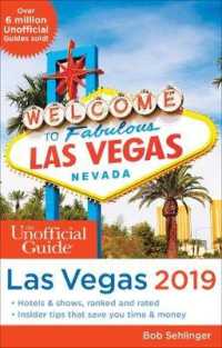 The Unofficial Guide to Las Vegas 2019 (Unofficial Guide to Las Vegas)
