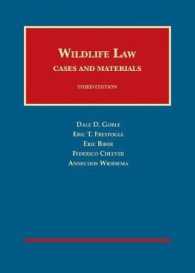 野生生物保護法（第３版）<br>Wildlife Law (University Casebook Series) （3RD）