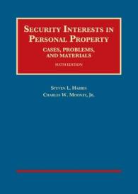 Security Interests in Personal Property, Cases, Problems and Materials (University Casebook Series) （6TH）