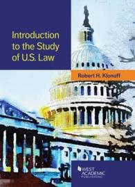 米国法入門<br>Introduction to the Study of U.S. Law (American Casebook Series)