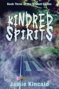 Kindred Spirits : Book Three of the Kismet Series (Kismet)