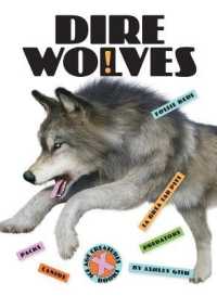 Dire Wolves (X-books: Ice Age Creatures)
