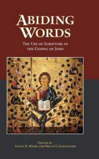 Abiding Words : The Use of Scripture in the Gospel of John (Resources for Biblical Study)