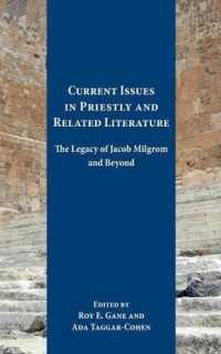 Current Issues in Priestly and Related Literature : The Legacy of Jacob Milgrom and Beyond (Resources for Biblical Study)