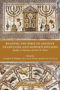 Reading the Bible in Ancient Traditions and Modern Editions : Studies in Memory of Peter W. Flint
