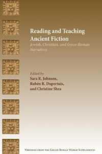 Reading and Teaching Ancient Fiction : Jewish, Christian, and Greco-Roman Narratives