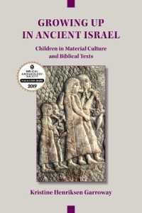 Growing Up in Ancient Israel : Children in Material Culture and Biblical Texts