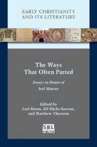 The Ways That Often Parted : Essays in Honor of Joel Marcus