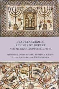 Dead Sea Scrolls, Revise and Repeat : New Methods and Perspectives