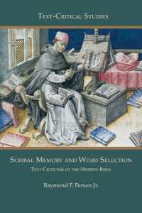 Scribal Memory and Word Selection : Text Criticism of the Hebrew Bible