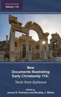 New Documents Illustrating Early Christianity 11A : Texts from Ephesus